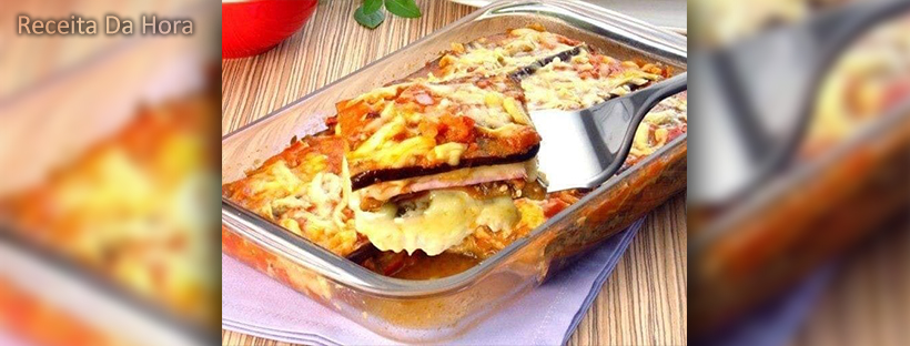 Lasanha de berinjela com presunto e queijo